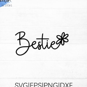 Bestie SVG bestand knippen voor cricut en silhouet met bloemdetail, PNG, EPS, dxf