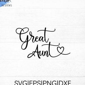 Grand-tante SVG fichier coupé pour cricut et silhouette avec détail du cœur, PNG, EPS, dxf | Grand-tante script svg