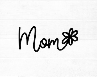 Mom SVG cut file for cricut and silhouette with flower detail, PNG, EPS, dxf | Mother's Day svg