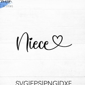 Fichier de coupe SVG nièce pour cricut et silhouette avec détail de coeur, PNG, EPS, dxf | Famille script svg
