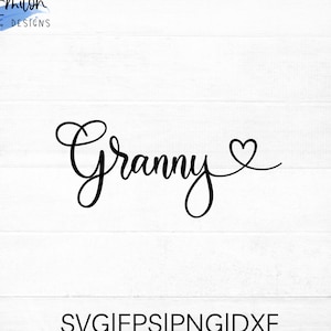 File di taglio della nonna SVG per cricut e silhouette con dettagli del cuore, PNG, EPS, dxf / Festa della mamma svg per la nonna