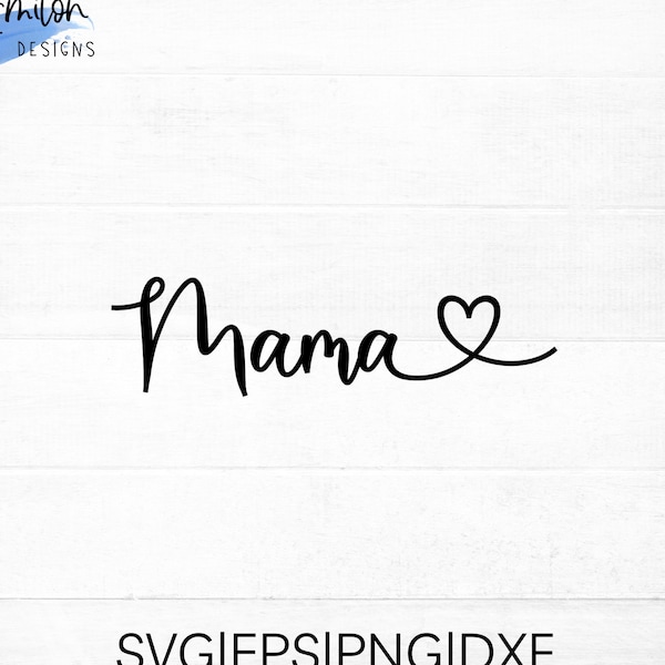 Mama SVG cut file for cricut and silhouette with heart detail, PNG, EPS, dxf | Mother's Day svg