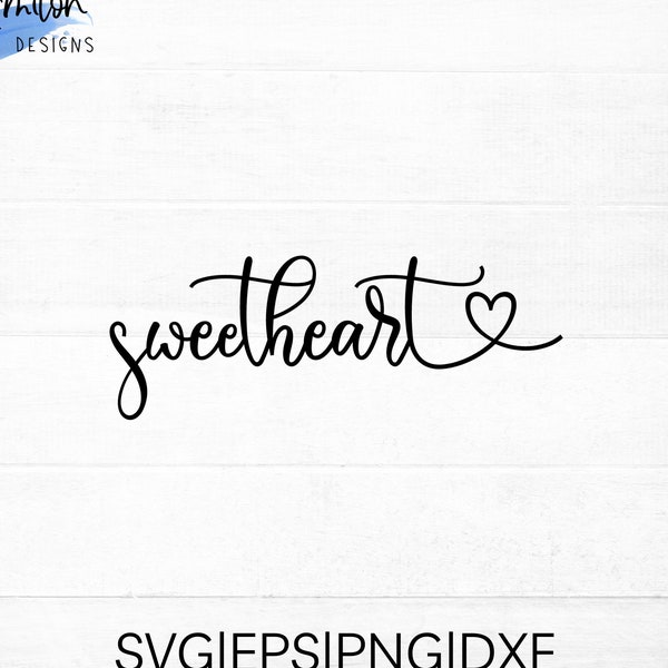 Sweetheart SVG cut file for cricut and silhouette with heart detail SVG, png, eps, dxf