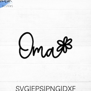 Oma SVG cut file for cricut and silhouette with flower detail, PNG, EPS, dxf