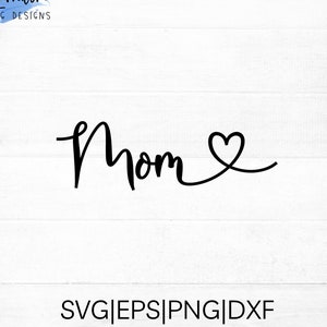 Mom SVG cut file for cricut and silhouette with heart detail, PNG, EPS, dxf | Mother&#39;s Day svg