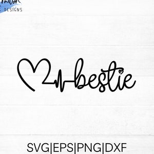 Bestie SVG gesneden bestand voor cricut en silhouet met hartslagdetail, PNG, EPS, dxf