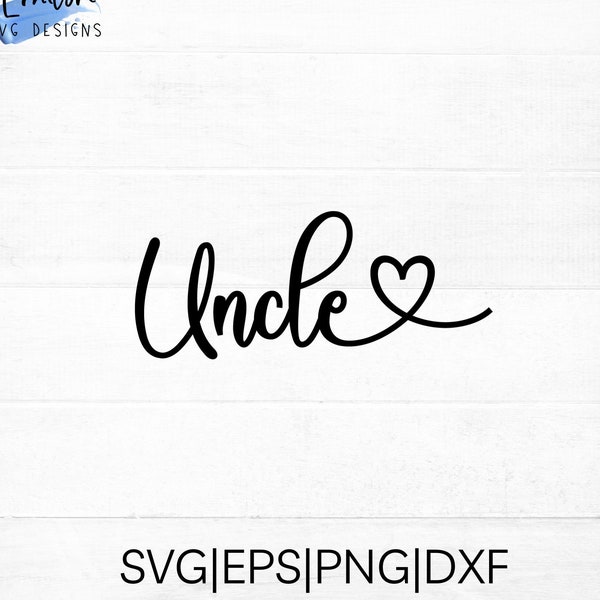 Onkel SVG Schnittdatei für Cricut und Silhouette mit Herz Detail, PNG, EPS, dxf | Onkel Schreibschrift svg