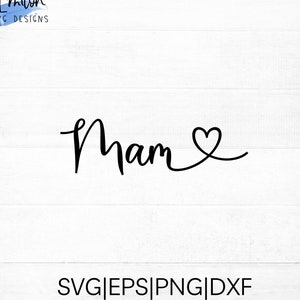 Mam SVG cut file for cricut and silhouette with heart detail, PNG, EPS, dxf | Mother&#39;s Day svg