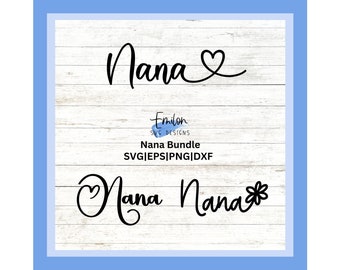 Nana SVG bundle for cricut and silhouette with heart detail, PNG, EPS, dxf | Mother's Day svg for Nana