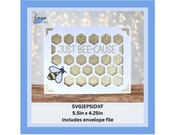 Just bee-cause insert card SVG cut file | Joy compatible insert card template |  Bee greetings card SVG, eps, dxf