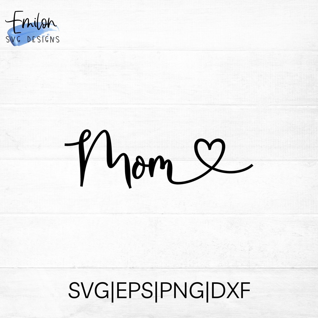 Mom SVG Cut File for Cricut and Silhouette With Heart Detail, PNG, EPS