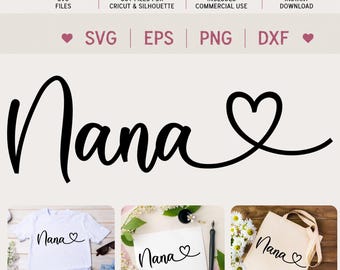 Nana SVG cut file for cricut and silhouette with heart detail, PNG, EPS, dxf | Mother's Day svg for Nana