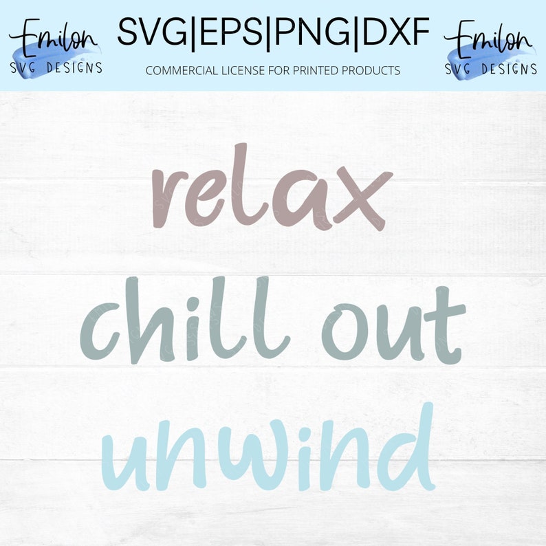 Relax Chill Out Unwind SVG Cut File for Cricut and Etsy
