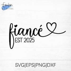 Verlobte est 2025 SVG-Schnittdatei für Cricut und Silhouette mit Herzdetail | Engagement SVG mit verschiedenen Optionen für das Jahr