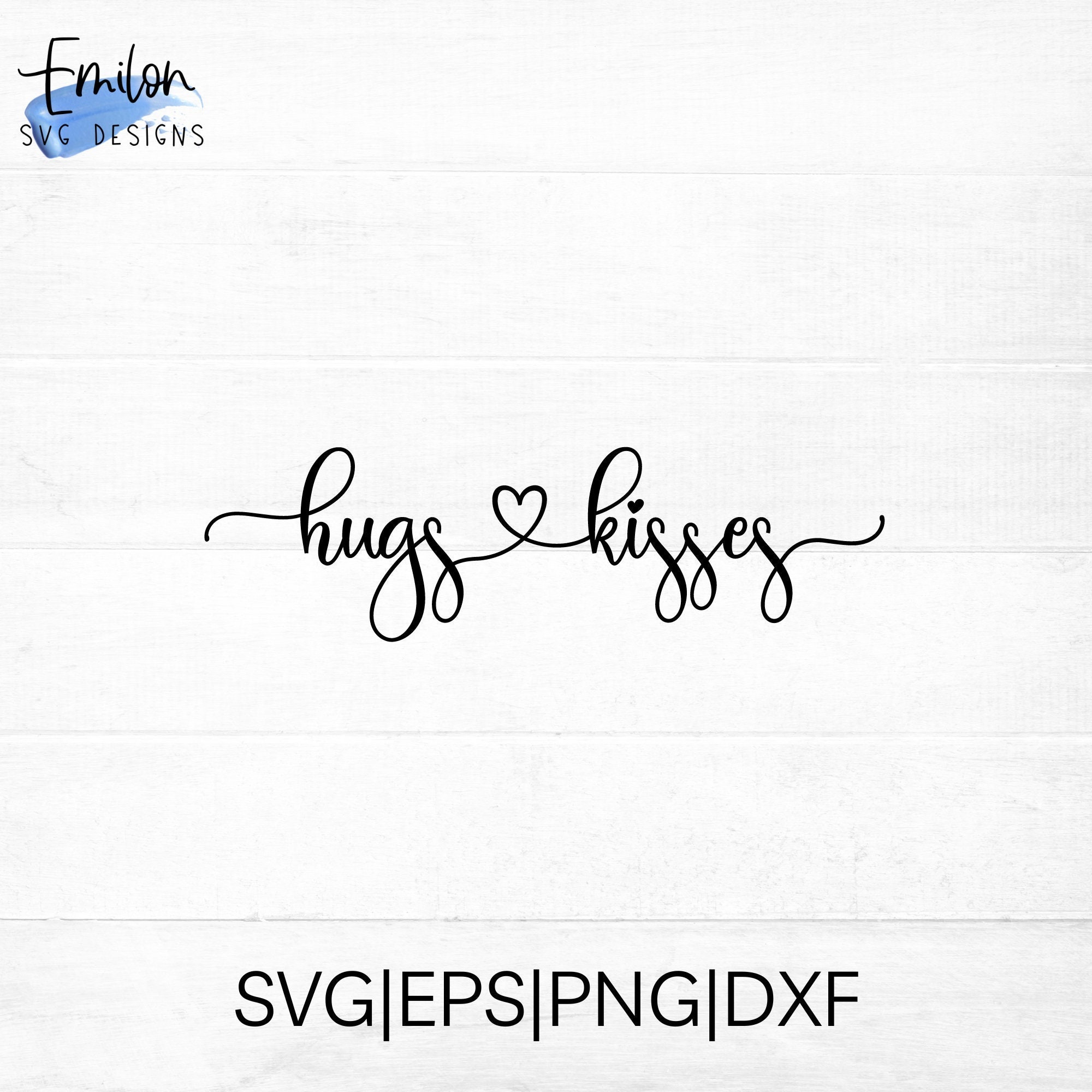 Hugs and Kisses SVG Cut File for Cricut and Silhouette With Heart ...
