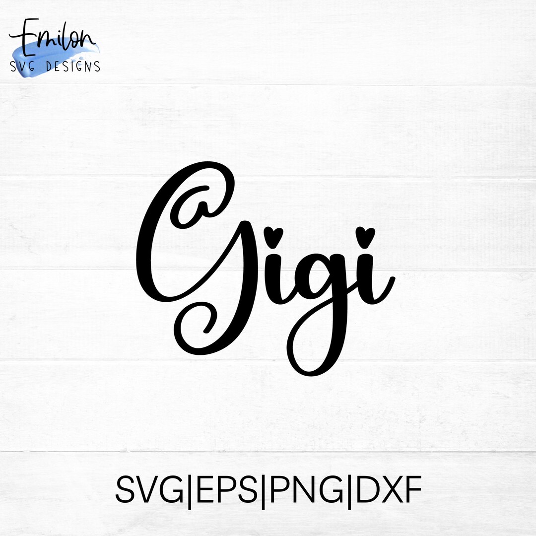 Gigi SVG Cut File for Cricut and Silhouette With Heart Detail, PNG, EPS ...