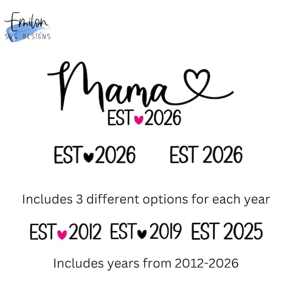 Mama Est 2026 SVG Cut File for Cricut and Silhouette With Heart