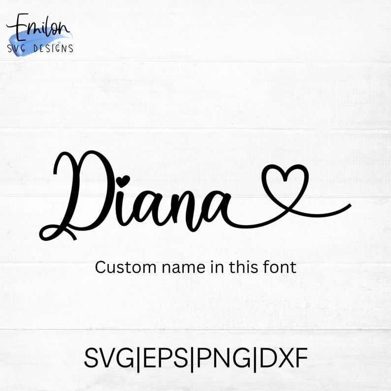 Custom Name in the Pictured Font With Heart Detail at the End SVG Cut ...