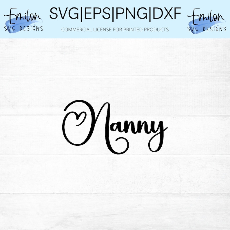 Nanny SVG Cut File for Cricut and Silhouette With Heart Detail, PNG ...