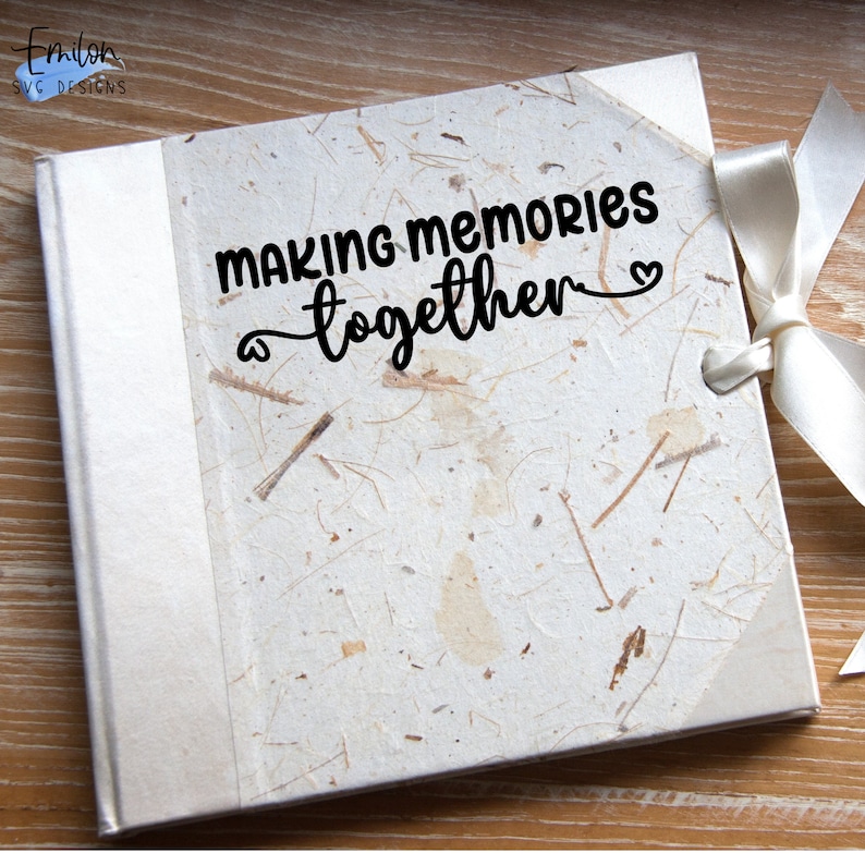 Making Memories Together SVG Cut File for Cricut and Silhouette, PNG ...