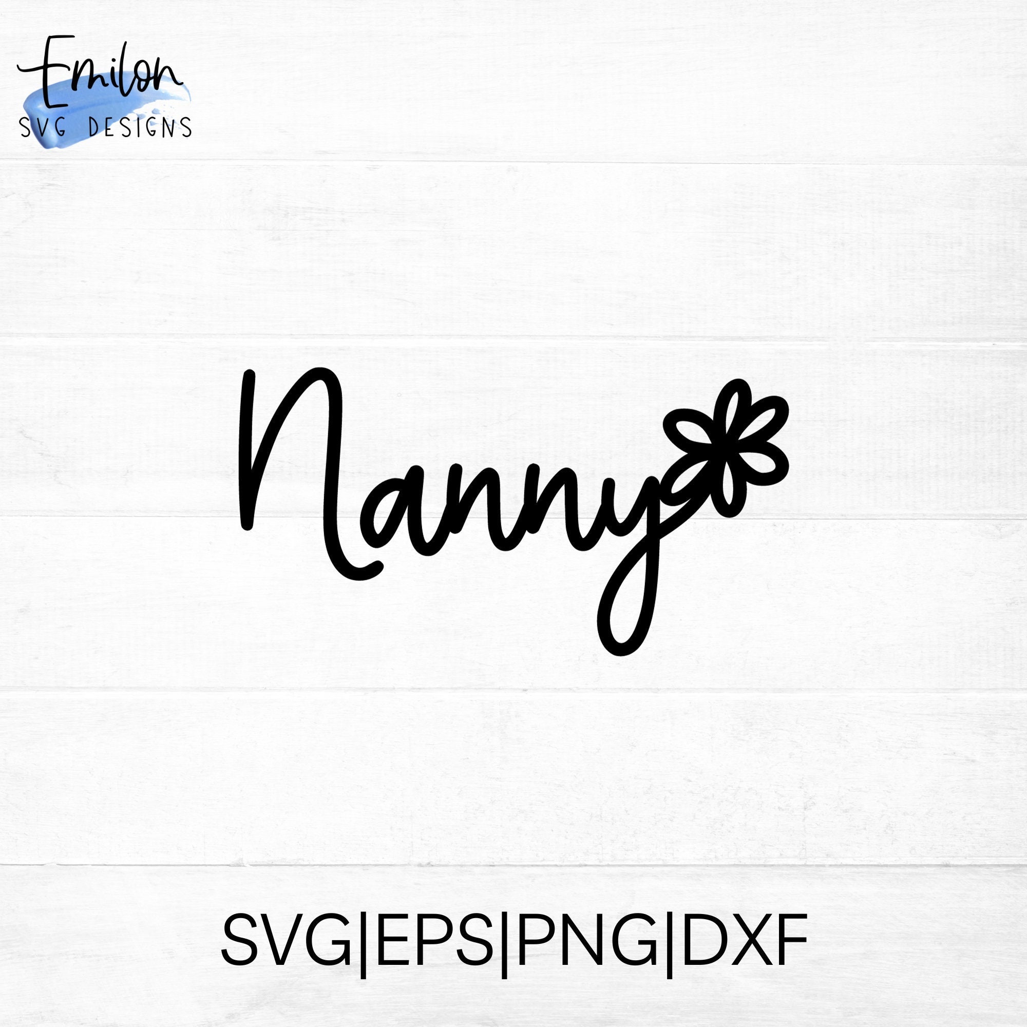 Nanny SVG Cut File for Cricut and Silhouette With Flower Detail