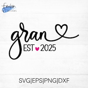 Archivo de corte SVG Gran est 2025 para cricut y silueta con detalle de corazón, PNG, EPS, dxf incluye otros años desde 2005 hasta 2025