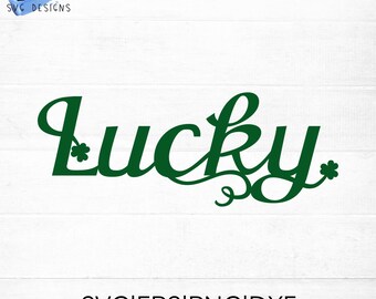 Lucky SVG cut file for cricut and silhouette with shamrock detail | St Patrick's Day SVG, PNG, eps, dxf