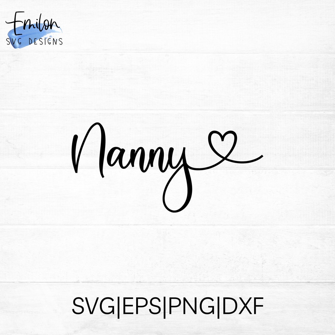 Nanny SVG Cut File For Cricut And Silhouette With Heart Detail PNG nanny-svg-cut-file-for-cricut-and-silhouette-with-heart-detail-png
