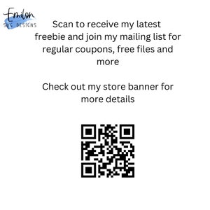 May include: Black and white QR code with the text "Scan to receive my latest freebie and join my mailing list for regular coupons, free files and more. Check out my store banner for more details."