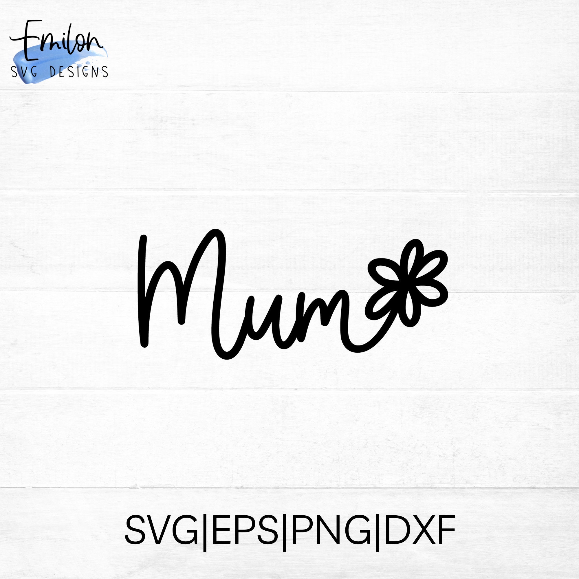 Mum♡ Mum SVG Cut File for Cricut and Silhouette With Flower