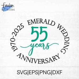 Anniversario di nozze di smeraldo SVG 55 anni 1970 - 2025 file di taglio per cricut e silhouette, PNG, EPS