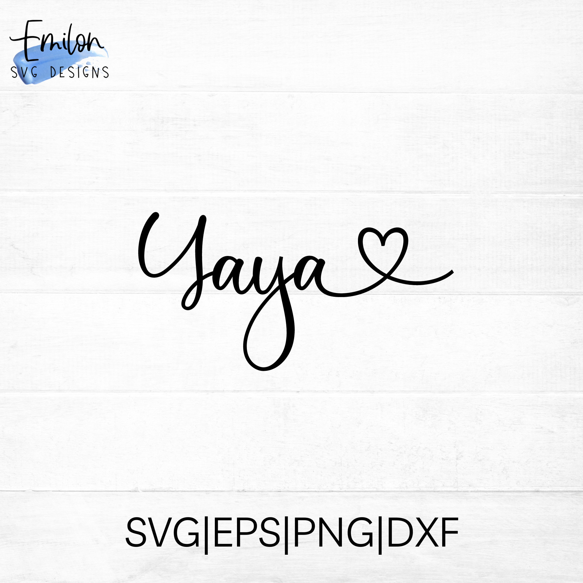 Yaya SVG Cut File for Cricut and Silhouette With Heart