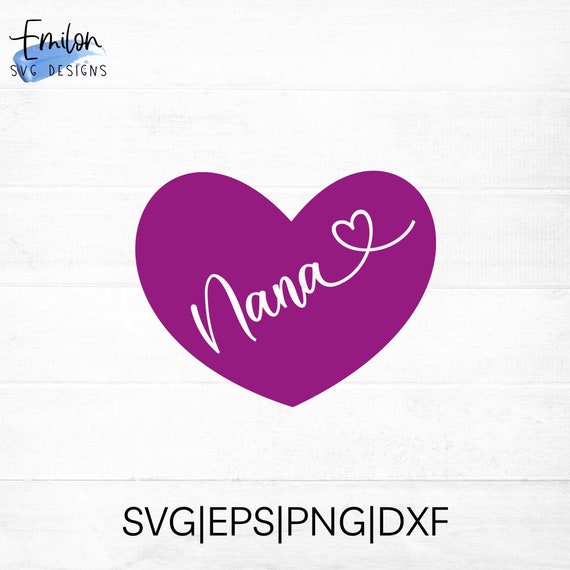 Nana SVG Cut File for Cricut and Silhouette With Nana Word Cut Out