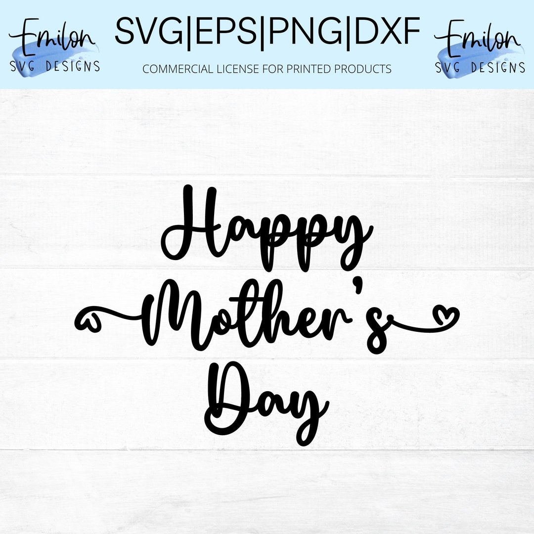Happy Mother's Day SVG Cut File for Cricut and Silhouette With Heart