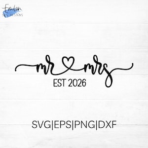 Arquivo de corte SVG "Sr. e Sra. est. 2026" para Cricut e Silhouette | PNG, EPS, DXF com detalhe de coração, inclui outros anos de 2012 a 2026