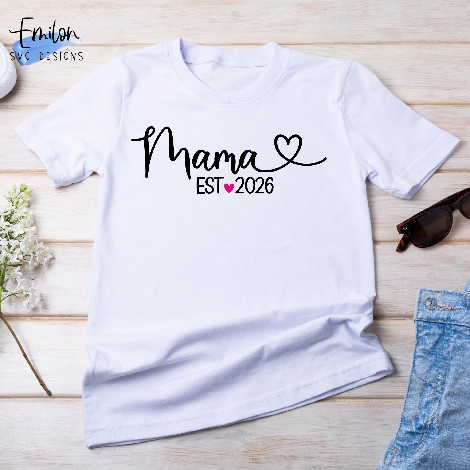 Mama Est 2026 SVG Cut File for Cricut and Silhouette With Heart