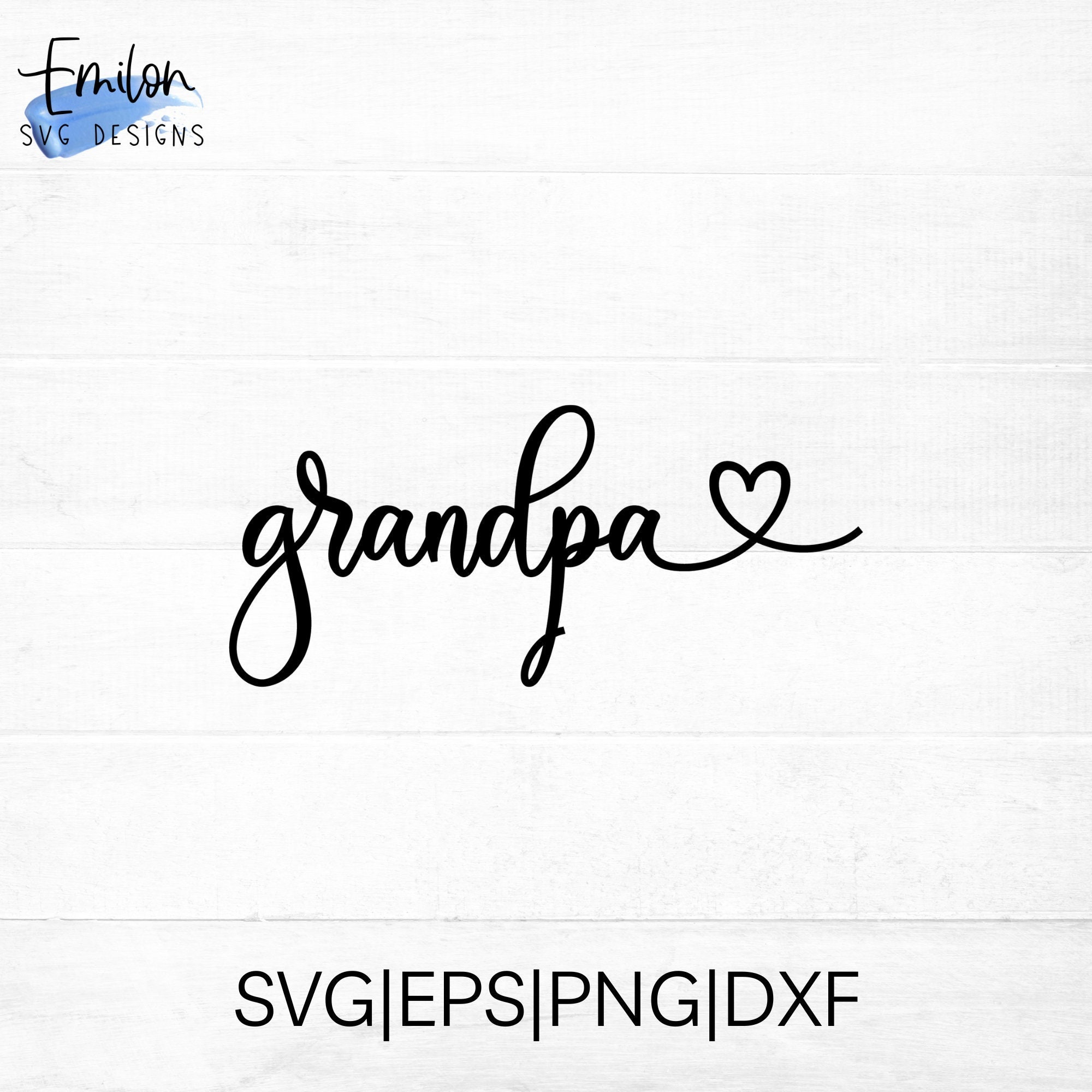 Grandpa SVG Cut File for Cricut and Silhouette With Heart Detail, PNG ...