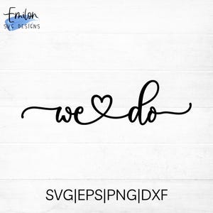 We Do SVG cut file for cricut and silhouette with heart detail - Wedding SVG - PNG, eps, dxf
