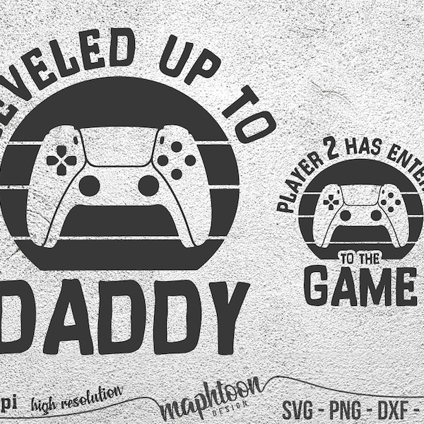 Leveled up Svg, Dad and son matching svg, New Dad Svg, Dad svg, Daddy Svg, Father's Day Svg ,Gift for Dad, png dxf eps vector 300dpi