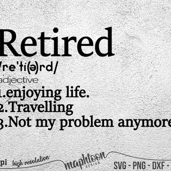 Retired Definition Svg, Retired Svg, Retirement Svg, dxf, eps, png