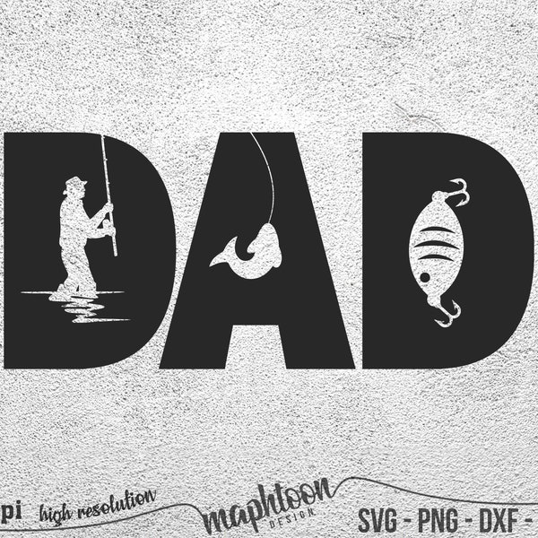 Fishing Dad svg, Fishing Father svg, Fathers Day svg, Dad svg, Fishing svg, Dad life svg, Fathers Day Svg, png dxf eps vector 300dpi