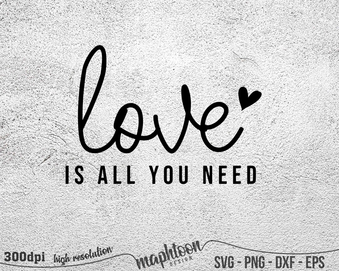 Love is All You Need Svg, Kindness SVG, Be Kind, Self Gift, Teacher Svg ...