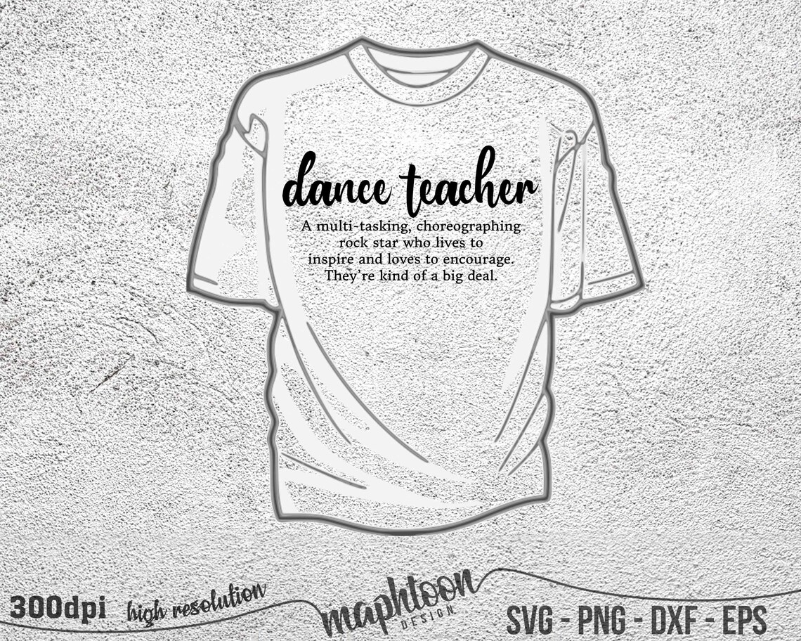 Dance Teacher Svg Teacher Definition Svg Dance Teacher Etsy