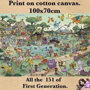 Könnte beinhalten: Ein farbenfroher Baumwoll-Leinwanddruck, 100 x 70 cm, mit zahlreichen Cartoon-Charakteren in einer Landschaft. Der Druck enthält den Text "All the 151 of First Generation."