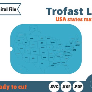 May include: A digital file of a blue outline map of the United States with each state labeled. The map is ready to cut for a Trofast lid. The file formats are .SVG, .DXF, and .PDF.