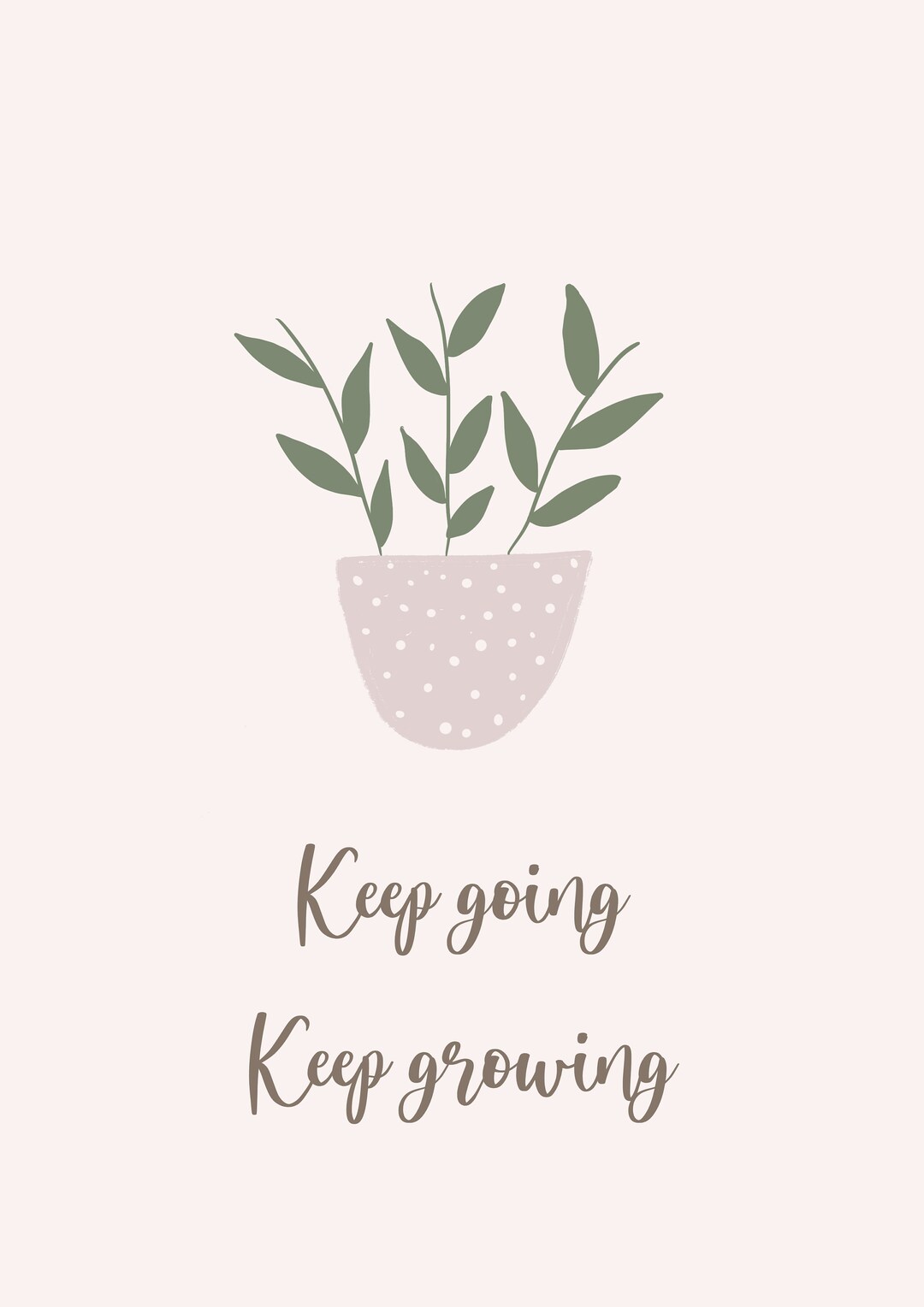 Keep Going Keep Growing Printable Etsy