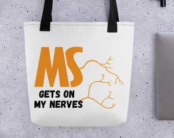 MS Gets on my Nerves Tote bag- MS Support- MS Gift- cure ms