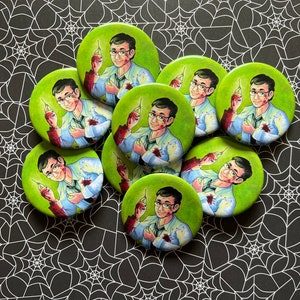 Dr. Herbert West - Re-Animator 2&quot; pinback badge
