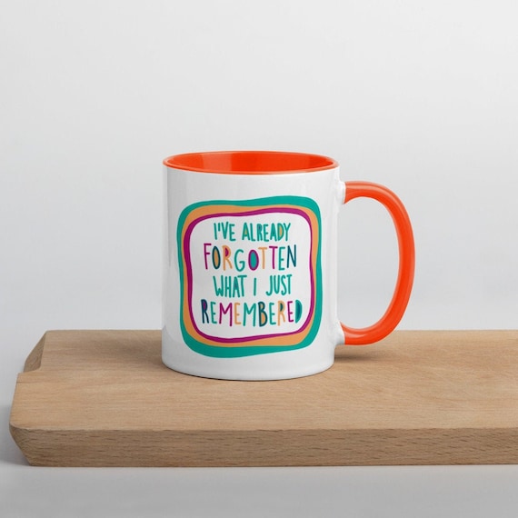 Already Forgotten What I Just Remembered Mug - ADHD Mug | Funny Coffee Mug | Adult AHDH | Autism |...