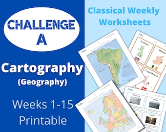 Challenge A (Weeks 1-15) - Cartography (Geography) - Classical Weekly Worksheets